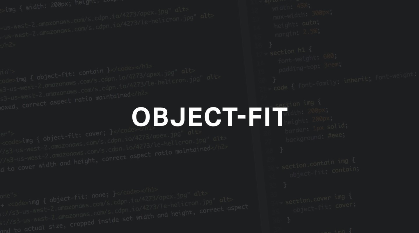 Img object. Object-Fit CSS. Object-Fit: Cover;. Object-Fit: Cover CSS. Object-Fit: contain.